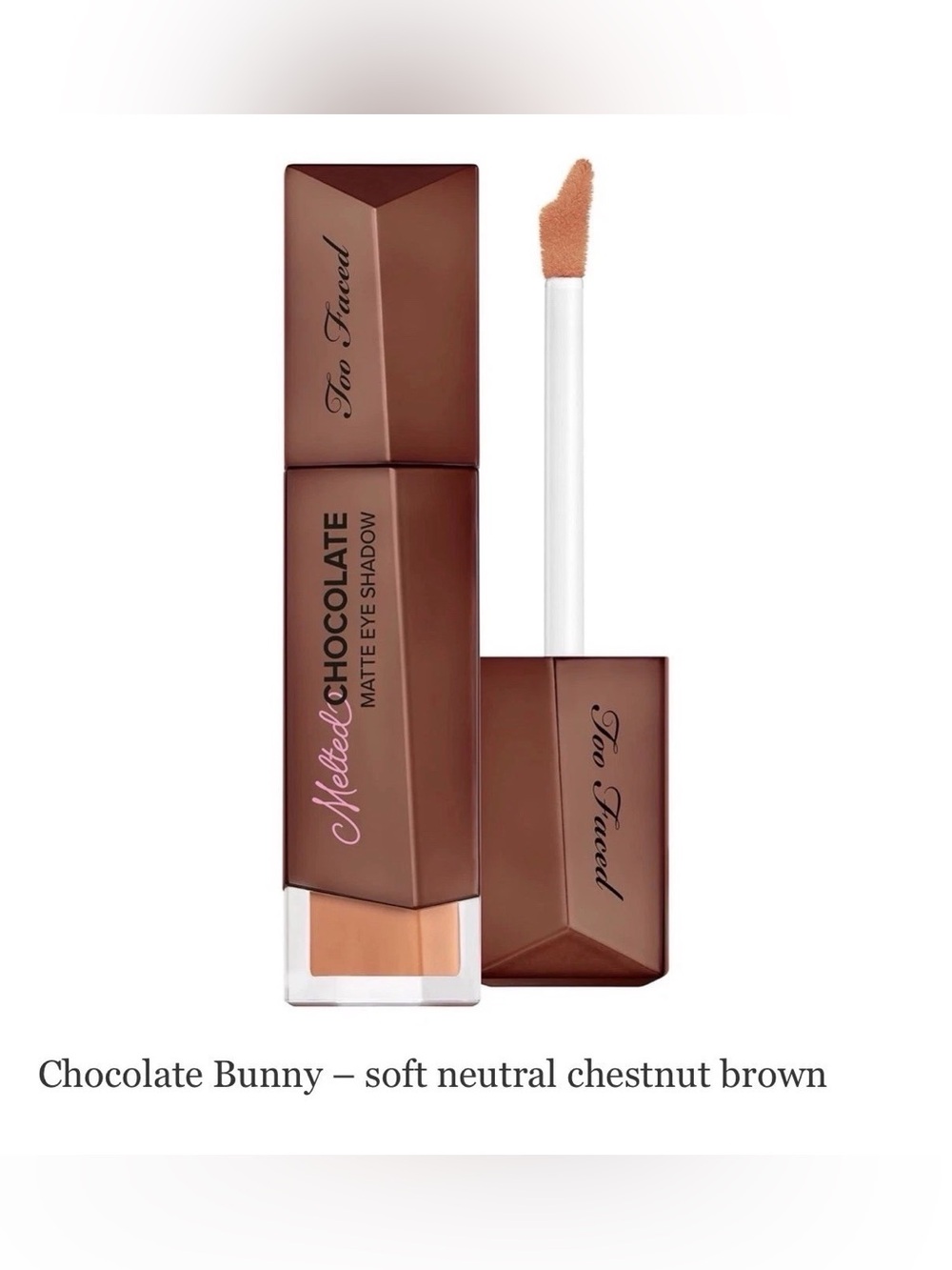 Too Faced Melted Chocolate Waterproof Matte Cream Eye Shadow Chocolate Bunny NEW